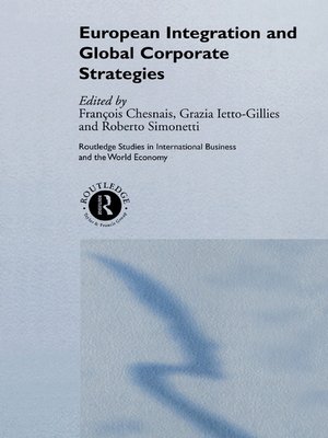 cover image of European Integration and Global Corporate Strategies